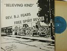 BJ FEARS FREE SPIRIT REVUE Believing Kind '81 LP Private Gospel Modern Soul Funk