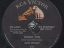 78-ROCK-ELVIS PRESLEY-HOUND DOG/DON'T BE CRUEL on RCA-