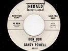 OUTRAGEOUS RARE DOOWOP-SANDY POWELL/GROUP-HERALD 557-BON BON/PISTOL PACKIN' PAPA