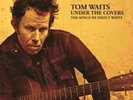 UNDER THE COVERS   TOM WAITS  Vinyl Double Album PARA210LP  rare live tracks