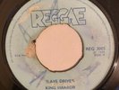 KING HARROR - SLAVE DRIVER / THE MESSAGE - ENTRY - REGGAE ( REGGAE 7 )