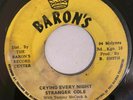 STRANGER COLE - CRYING EVERY NIGHT - BARON'S ( ROCKSTEADY 7 )