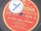 78 RPM EDITH PIAF Il fait bon t'aimer / Le chevalier de Paris COLUMBIA BF 189