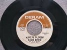 DAVID BOWIE LOVE YOU TILL TUESDAY DID YOU EVER have a DREAM USA PROMO 7” 45 RARE