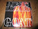 The Jesus Lizard ?– Goat LP mint