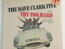SEALED ROCK LP / The Dave Clark Five / TRY TOO HARD / Epic BN 26198 / STEREO