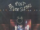NEIL YOUNG AND CRAZY HORSE - RUST NEVER SLEEPS - 12