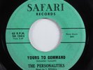 Doo Wop R&B 45 PERSONALITIES Yours To Command SAFARI HEAR