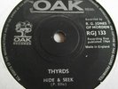 THYRDS   HIDE & SEEK ** 1964 OAK 45