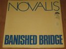 Novalis - Banished Bridge LP 1973 FOC  / Krautrock  ( 3 )