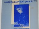 Madonna - Papa Don't Preach  original U.S. promo EP 12