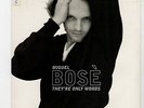 (S209) Miguel Bose, They're Only Words - 1994 - 7 inch vinyl