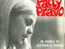 PATTY PRAVO Se Perdo Te Rare French 7 1968