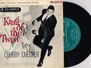 CHUBBY CHECKER - KING OF THE TWIST - RARE 7