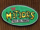 THE METEORS - these evil things  AUFNÄHER 2004 PSYCHOBILLY Demented Are Go Patch