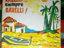 RUBEN DARELLI...SIEMPRE DARELLI URUGUAY CUMBIA GUARACHA MAMBO 1st PRESS ORFEO*