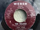 JOE VINA Weber W 101-5000 45 You Walked / Take This Heart