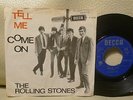 ROLLING STONES Tell Me / Come on HOLLAND PS 7