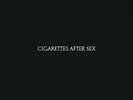 CIGARETTES AFTER SEX-CIGARETTES AFTER SEX VINYL LP NEU