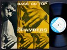 PAUL CHAMBERS Quartet Bass On Top LP BLUE NOTE BLP 1569 US '57 EAR MONO 47W.63rd