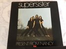 SUPERSISTER : Present From Nancy  LP POLYDOR 2419.061 Holland Pres NMINT