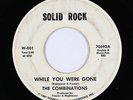 Northern Soul 45 - Combinations - While You Were Gone - Solid Rock - mp3
