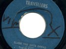 THE BLACK ACES   OPEN THE GATE DREAD    TRAVELLERS G+ CONDITION