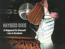 HAYSEED DIXIE - It Happened So Grassed  Live In Scotland (Record Store Day 2018)
