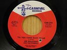Lee Williams and Cymbals 45 Til You Come Back To Me bw Breakin Out  on Carnival