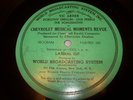 Chevrolet Musical Moments Revue  16 inch Transcription Record  Chevrolet Dealers