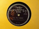 SOUTHERN SONS QUARTETTE - I'll Fly Away - 1951 TRUMPET Gospel 78 #164