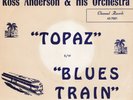 CHICAGO Jazz exotica noir ROSS ANDERSON Blues Train / Topaz HEAR