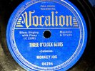 PREWAR BLUES 78: MONKEY JOE Three O’Clock Blues/Some Sweet Day VOCALION 04294