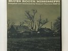 BLUES ROOTS   MISSISSIPPI   SAM CHARTERS   RBF LP W. INSERT BOOKLET