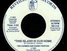 Kip Carmen And Danny Horton – This Island Is Our Home - 1980 Rare Soul 45 - HEAR