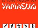 YAMASUKI - LE MONDE FABULEUX DES YAMASUKI   VINYL LP NEW