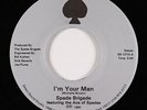 Modern Soul 45 - Spade Brigade - I'm Your Man - Select Sound - VG++ mp3