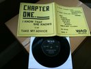 CHAPTER ONE-I Know That She Knows / Take My Advice-/UK ’84 (WAG 4) 7” EX