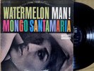 Mongo Santamaria WATERMELON MAN 1963 lp Battle BS 96120 boogaloo soul STEREO