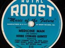 HERBIE STEWARD QUINTET: Medicine Man US Royal Roost Jazz 515 78 Roy Haynes E-