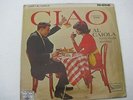 CIAO AL CAIOLA LP Record World India-1527