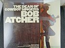 Bob Atcher ?– The Dean Of Cowboy Singers (Columbia Special Products ?– CS 9032)