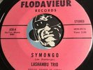LASHAMBU TRIO Jazz Mod 45 Flodavieur #806 Symongo b/w Out In The Wilderness