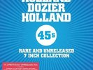 HOLLAND DOZIER HOLLAND 45s Rare & Unreleased 10x 7