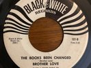 Rare Northern Soul 45 Brother Love - The Books Been Changed HEAR  Black & White