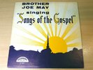 EX-   Brother Joe May/Singing Songs Of the Gospel/1964 Nashboro Mono Gospel LP