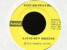 EVEREADY SINGERS Keep on Praying on Memorial Gospel Sweet Soul 45 Hear