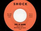 MODERN SOUL HARMONY-BROTHERS OF SOUL-SHOCK 1314-TRY IT BABE/CANDY
