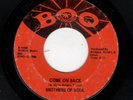 NORTHERN SOUL-BROTHERS OF SOUL-BOO 1006-COME ON BACK/THE LOVE I FOUND IN YOU