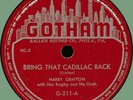 HARRY CRAFTON (w/ Doc Bagby Orch.) Bring That Cadillac Back 78rpm Gotham 1949